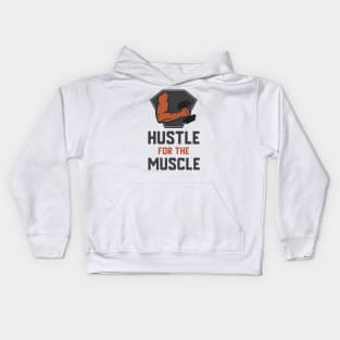 Hustle For The Muscle Kids Hoodie